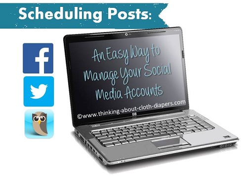 Scheduling Posts: An easy way to manage your social media accounts