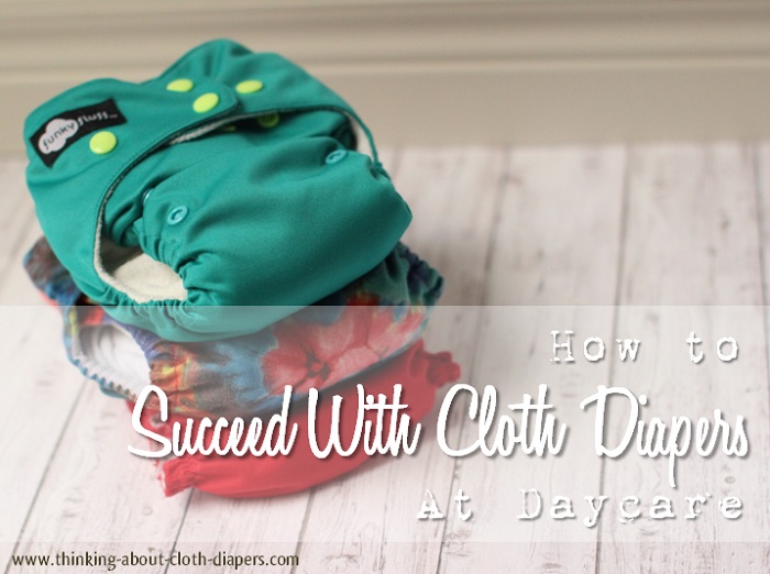How to Succeed with Cloth Diapers at Daycare PLUs the Cloth WORKS! Giveaway